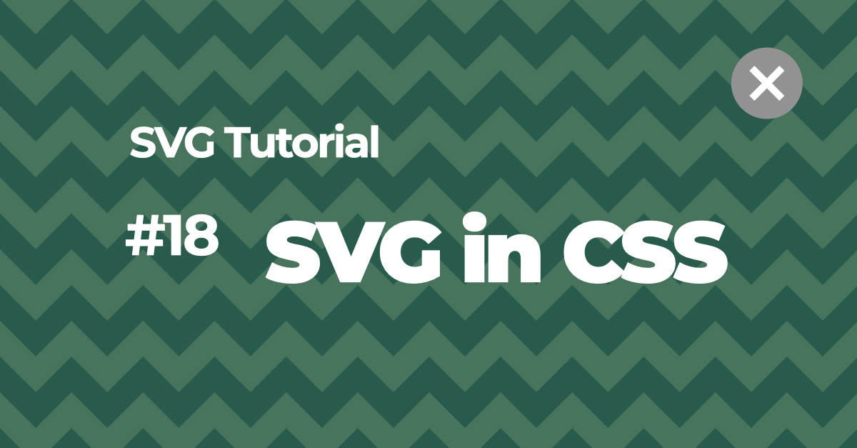 Day 18: How to Inline SVG in CSS - SVG Tutorial